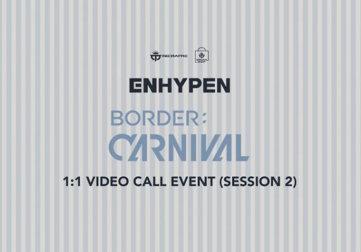 ENHYPEN [BORDER : CARNIVAL] 1:1 VIDEO CALL EVENT (Session 2)